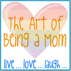 The Art of Being a Mom