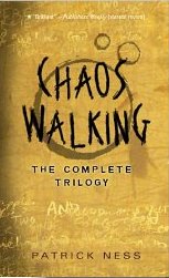 Chaos Walking Trilogy by Patrick Ness